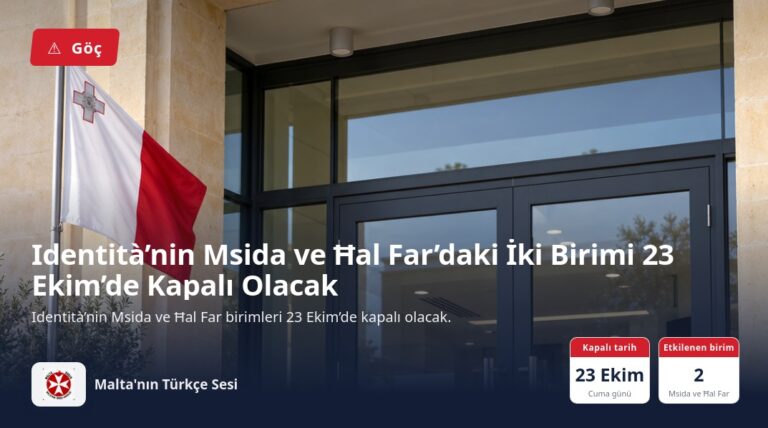 Identità’nin Msida ve Ħal Far’daki İki Birimi 23 Ekim’de Kapalı Olacak