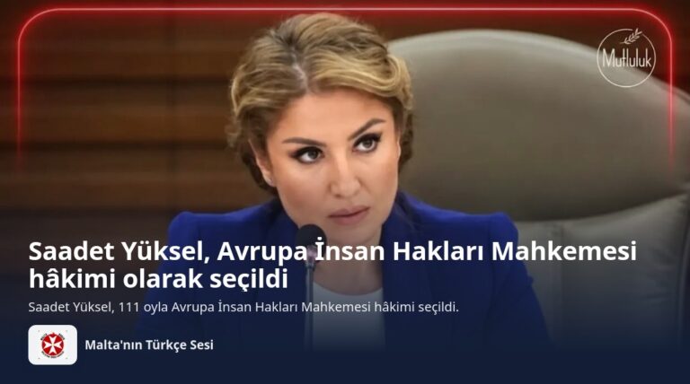 Saadet Yüksel, Avrupa İnsan Hakları Mahkemesi hâkimi olarak seçildi