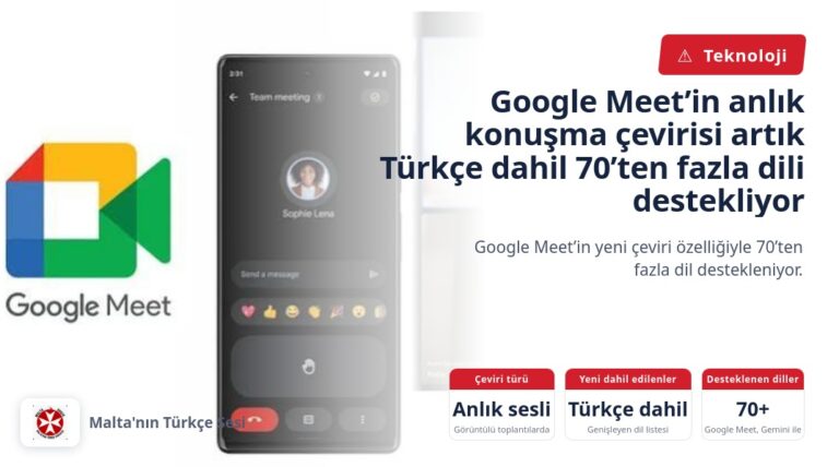 Google Meet’in anlık konuşma çevirisi artık Türkçe dahil 70’ten fazla dili destekliyor