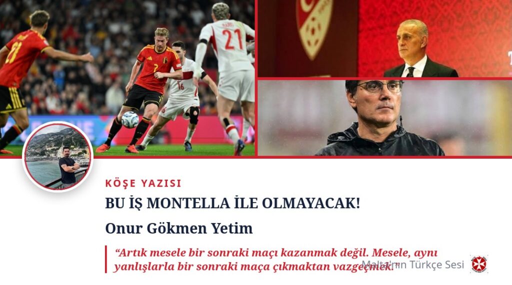 BU İŞ MONTELLA İLE OLMAYACAK!