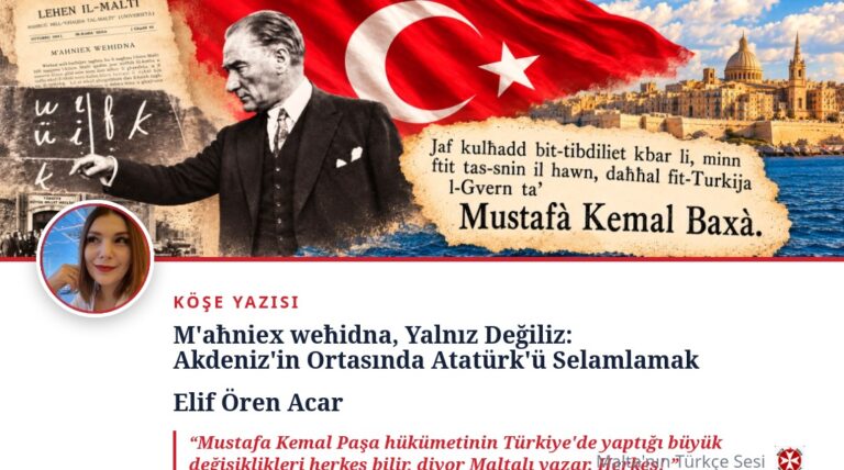 M’aħniex weħidna, Yalnız Değiliz: Akdeniz’in Ortasında Atatürk’ü Selamlamak