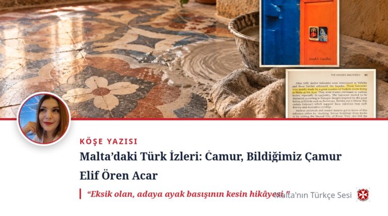 Malta’daki Türk İzleri: Ċamur, Bildiğimiz Çamur