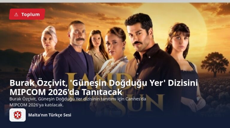 Burak Özçivit, ‘Güneşin Doğduğu Yer’ Dizisini MIPCOM 2026’da Tanıtacak