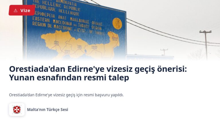Orestiada’dan Edirne’ye vizesiz geçiş önerisi: Yunan esnafından resmi talep