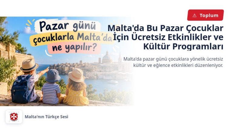 Malta’da Bu Pazar Çocuklar İçin Ücretsiz Etkinlikler ve Kültür Programları