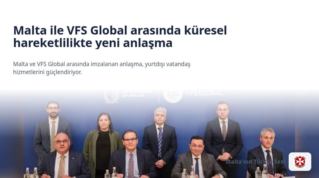 Malta ile VFS Global arasında küresel hareketlilikte yeni anlaşma